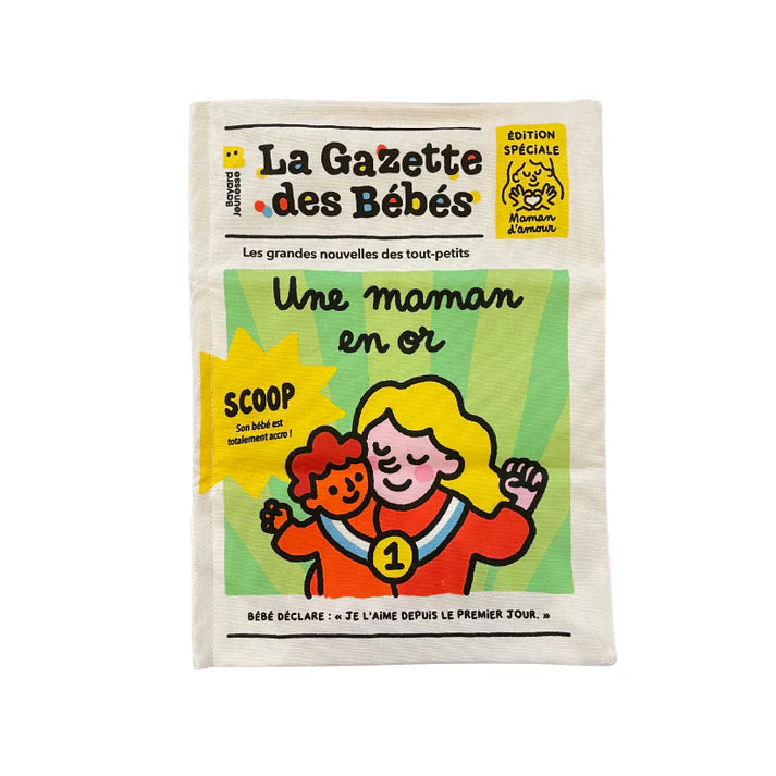 La gazette des bébés Une maman en or