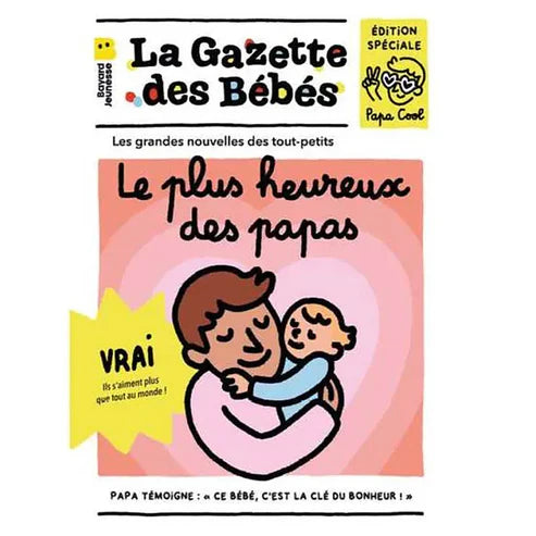 La gazette des bébés Le plus heureux des papas